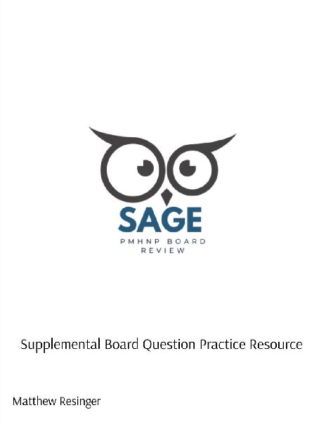PMHNP Board Review: Supplemental Board Question Practice Resource: Supplemental Board Question Practice Resource: Supplemental Board Question Practice Resource
