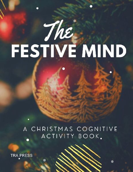 The Festive Mind: : A Christmas Cognitive Activity Book