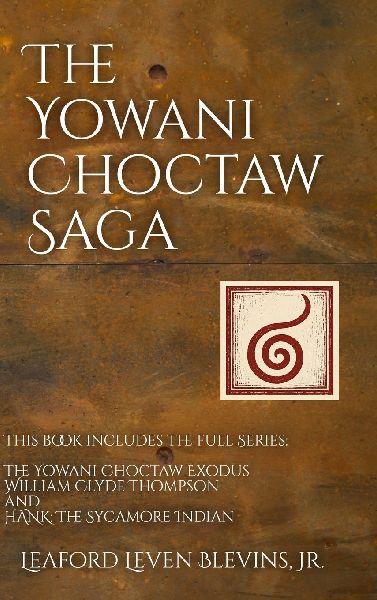 The Yowani Choctaw Saga