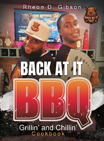 Back At It BBQ Grillin and Chillin Cookbook