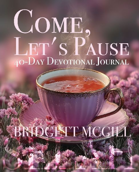 COME, LETS PAUSE   40-DAY DEVOTIONAL JOURNAL