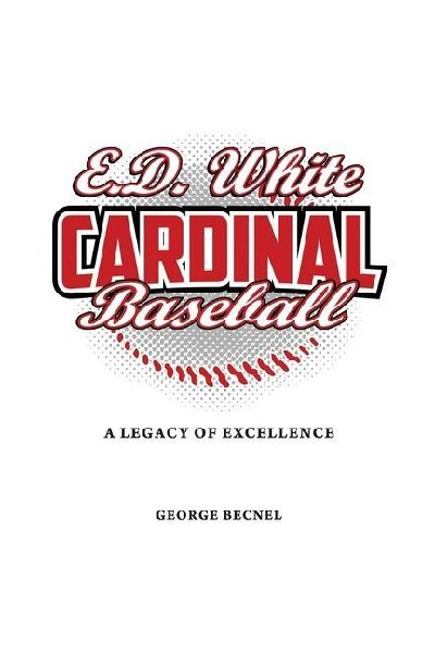 E.D. White Cardinal Baseball: A Legacy of Excellence