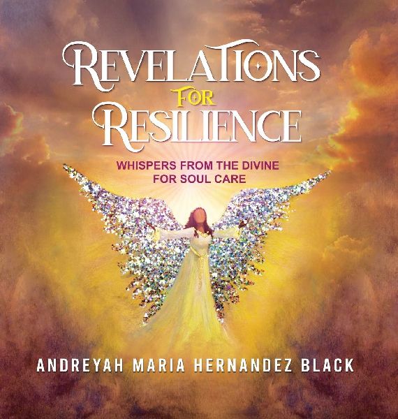 REVELATIONS FOR RESILIENCE: WHISPERS FROM THE DIVINE FOR SOUL CARE