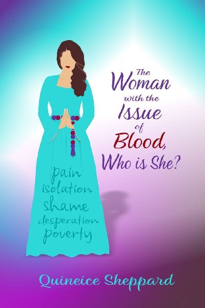 The Woman with the Issue of Blood, Who is She?