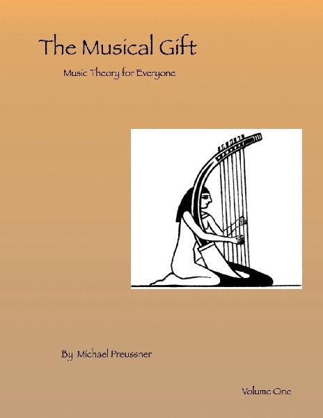 The Musical Gift: Music Theory for Everyone      volume one