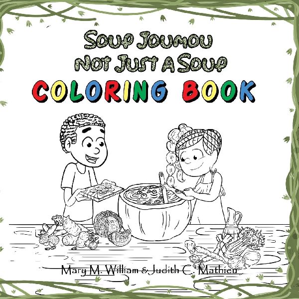 Soup Joumou: Not Just A Soup Coloring Book: Coloring Book