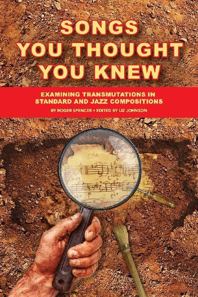 Songs You Thought You Knew: Examining Transmutations in Standard and Jazz Compositions