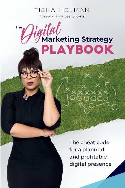 The Digital Marketing Strategy Playbook: The Cheat Code For a Planned and Profitable Digital Presence