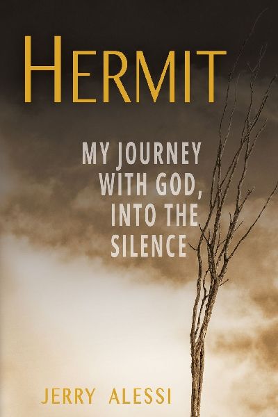 Hermit: My Journey with God, Into the Silence