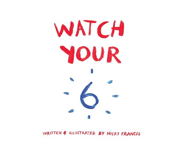 Watch Your 6: A fun, mindful picture book about awareness for kids ages 3-7