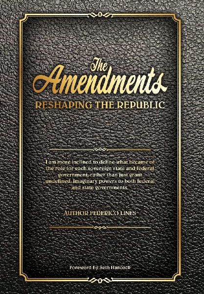 The Amendments: Reshaping the Republic