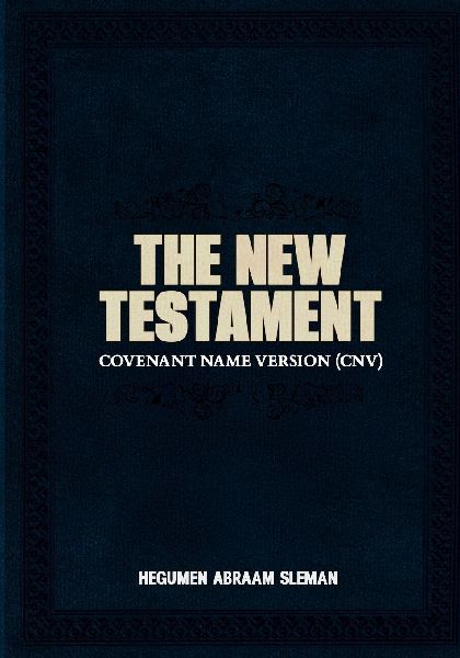 The New Testament: Covenant Name Version (CNV)