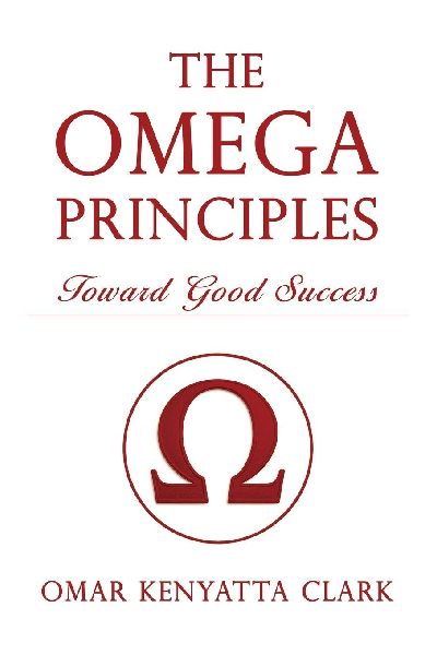 The Omega Principles: Toward Good Success