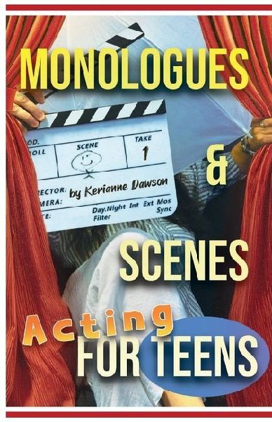 Monologues & Scenes Acting For Teens