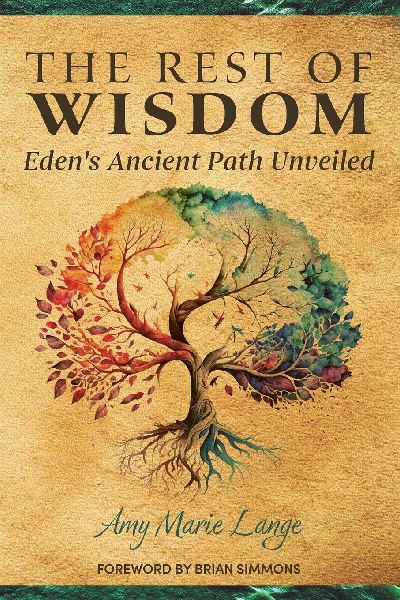 The Rest of Wisdom: Edens Ancient Path Unveiled
