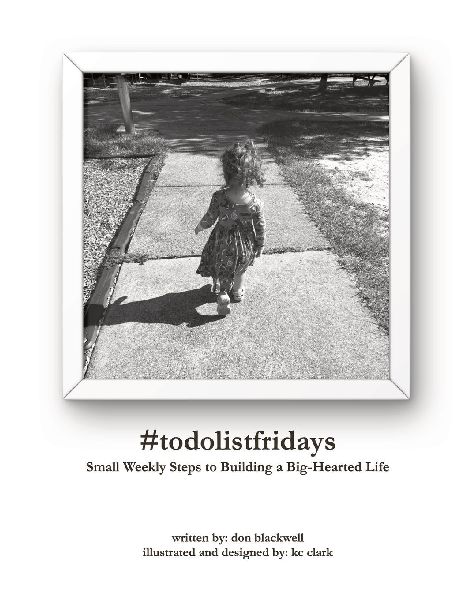 #todolistfridays: Small Weekly Steps to Building a Big-Hearted Life