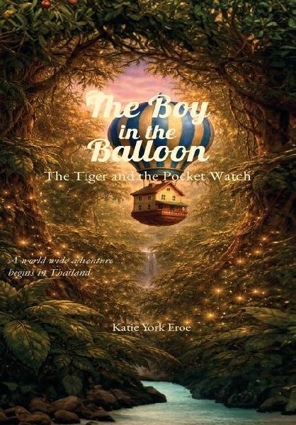 The Boy in the Balloon: The Tiger and the Pocket Watch