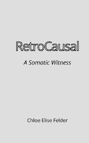 RetroCausal: A Somatic Witness