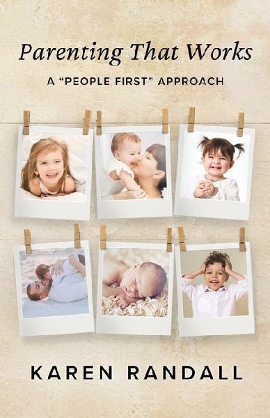 Parenting That Works: A People First Approach