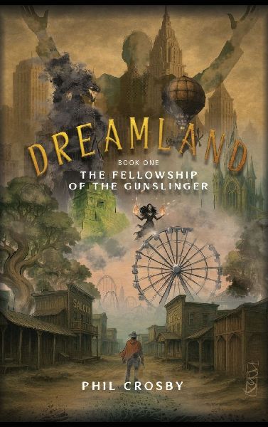 DreamLand: The Fellowship of the Gunslinger