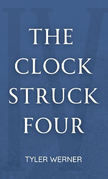 The Clock Struck Four
