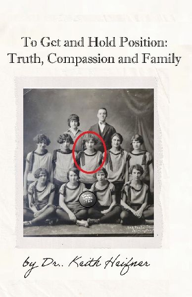 To Get and Hold Position: Truth, Compassion and Family