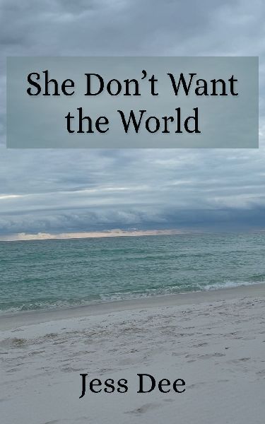 She Don't Want the World