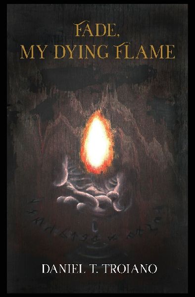 Fade, My Dying Flame