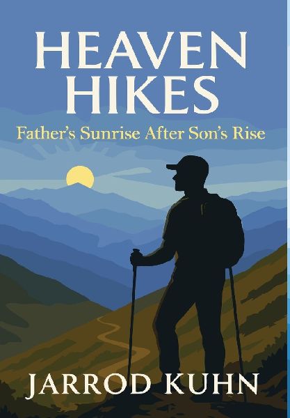 Heaven Hikes: Fathers Sunrise After Sons Rise