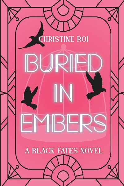 Buried in Embers: A Black Fates Novel