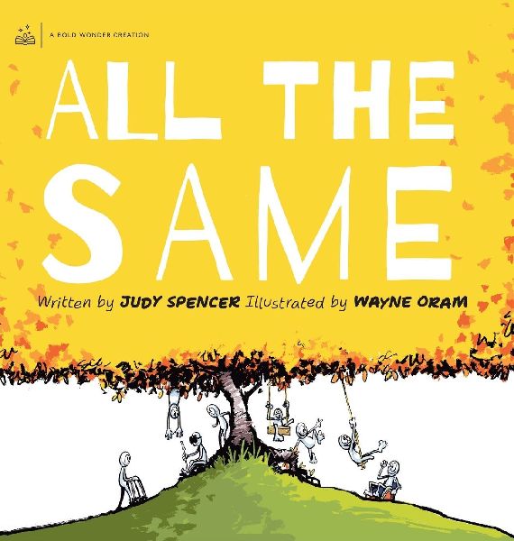 All the Same: We are all the same because we are all different.