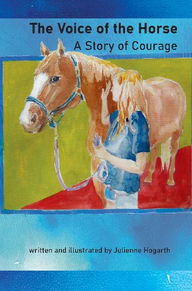 The Voice of the Horse: A Story of Courage