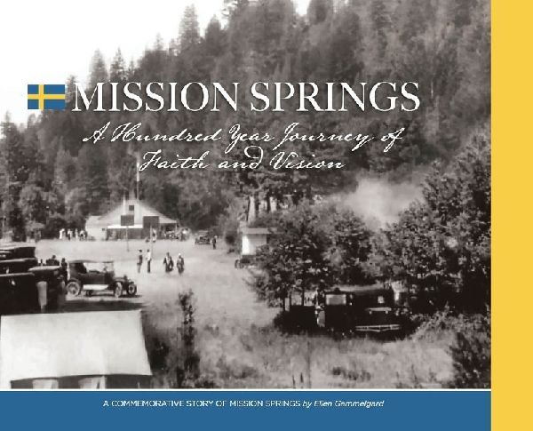 MISSION SPRINGS A Hundred Year Journey of Faith and Vision