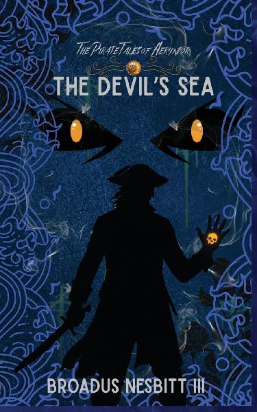 The Pirate Tales of Aeryndor: The Devils Sea