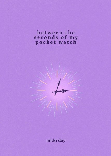 Between The Seconds of My Pocket Watch