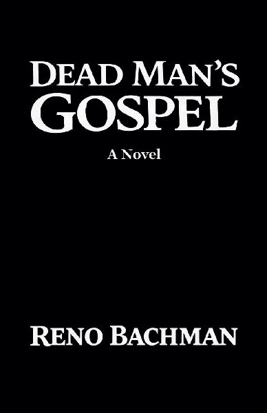 Dead Mans Gospel: A Novel