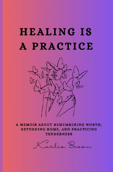 Healing Is a Practice