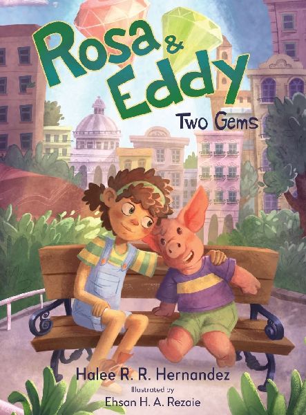 Rosa & Eddy: Two Gems (A Story of Friendship)