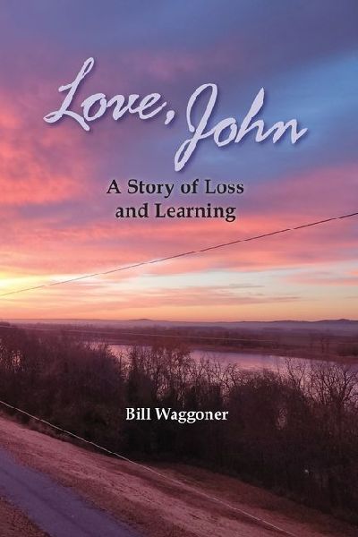 Love, John: A Story of Loss and Learning
