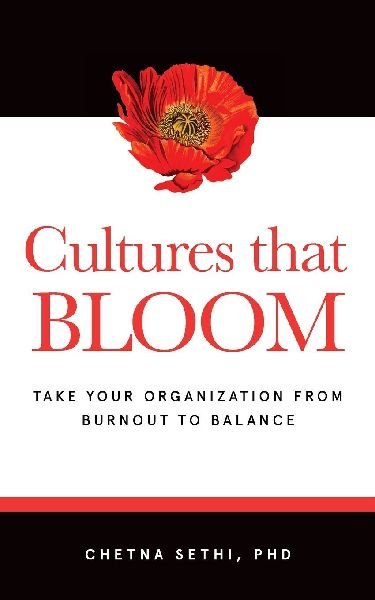 Cultures that BLOOM: Take Your Organization from Burnout to Balance