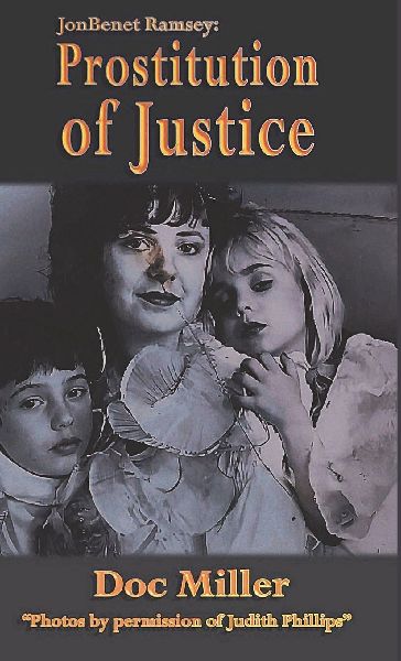 JonBenet Ramsey: Prostitution of Justice