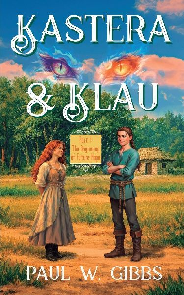 Kastera & Klau: Part 1: The Beginning of Future Hope
