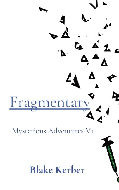 Fragmentary: Mysterious Adventures V1