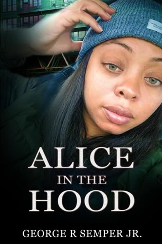 Alice IN THE HOOD