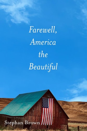 Farewell, America the Beautiful