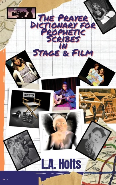 The Prayer Dictionary for Prophetic Scribes in Stage & Film