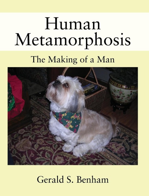 Human Metamorphosis: The Making of a Man