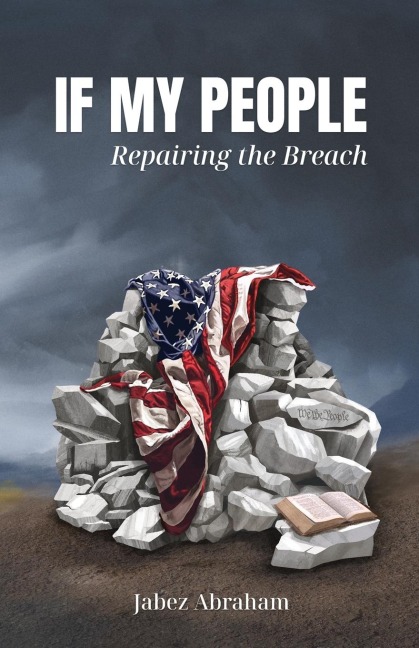 IF MY PEOPLE: Repairing the Breach