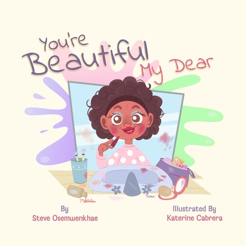 YOU'RE BEAUTIFUL MY DEAR.