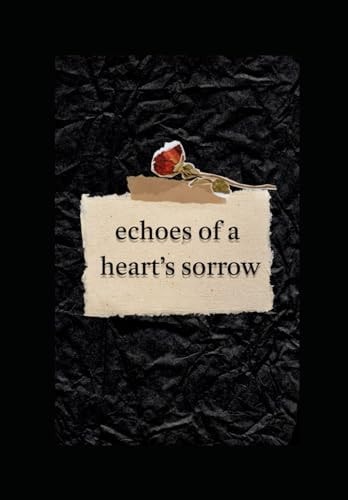 Echoes of a Heart's Sorrow